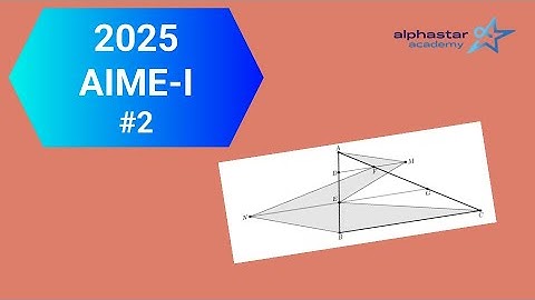 2025 AIME-I #2