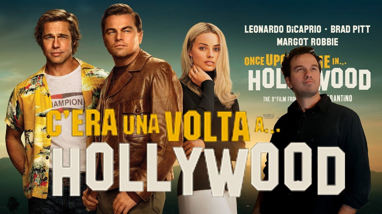 C Era Una Volta A Hollywood Recensione