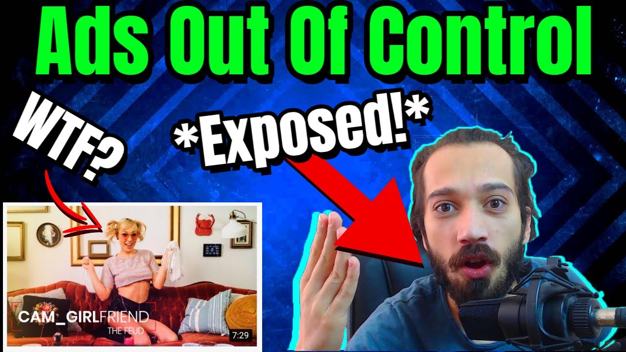 Ads On YouTube Are OUT OF CONTROL YouTube