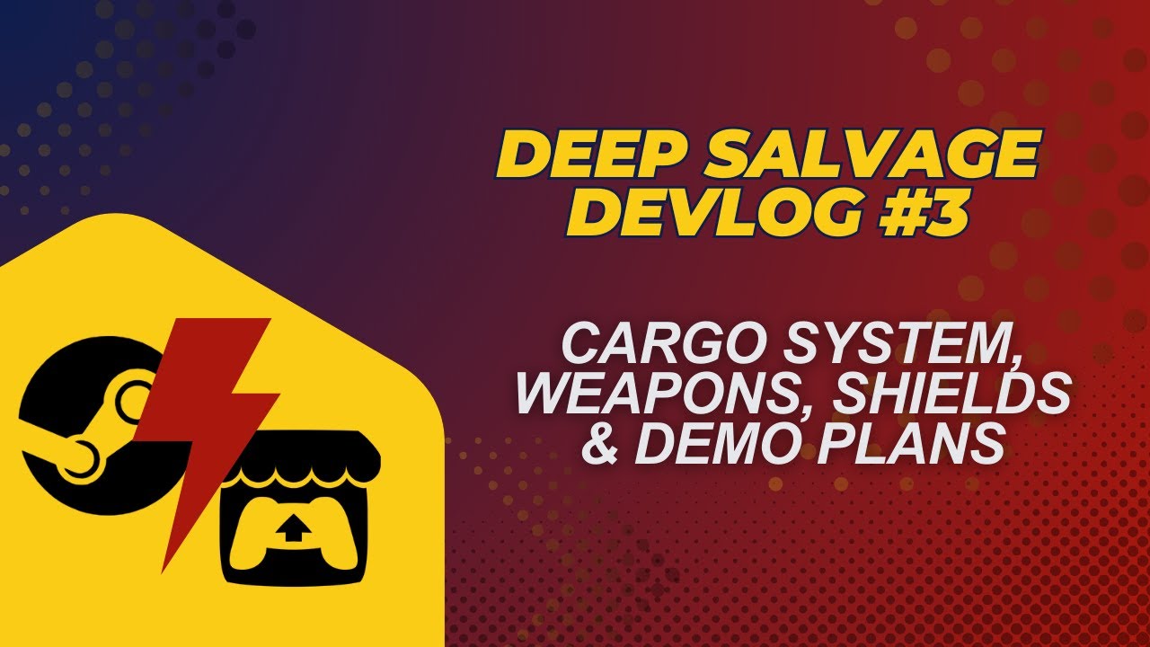 Deep Salvage – Devlog #3 | Cargo System, Weapons, Shields & Demo Plans