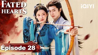 Download Lagu 【VOSTFR | FULL】🏹Fated Hearts EP28 | iQIYI France #一笑随歌 #iQIYI MP3