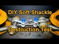 DIY 4x4 Soft Shackle Destruction Test