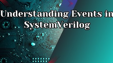 Understanding Events in System Verilog