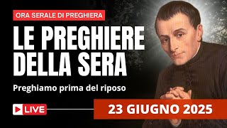 Le Preghiere della Sera di oggi 23 Giugno 2025 - Memoria di San Giuseppe Cafasso