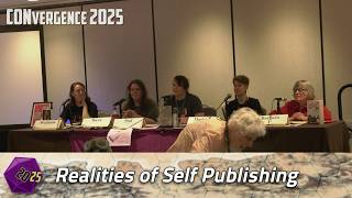 Realities of Self Publishing [CONvergence 2025]