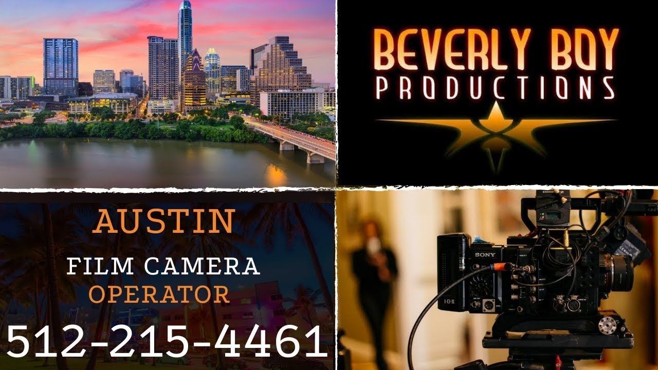 Film Camera Operator in Austin | Beverly Boy