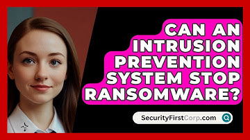 Can An Intrusion Prevention System Stop Ransomware? - SecurityFirstCorp.com