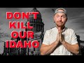 How To Keep Idaho Idaho - A Message To All Of The Out Of Towners