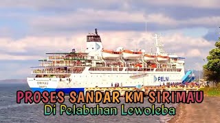 Proses Sandar Km. Sirimau Di Pelabuhan Lewoleba