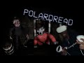A New Horror Game on the block and it's scary{Polar Dread}