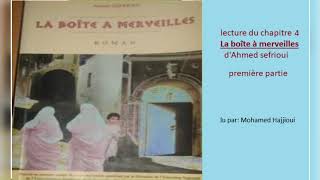 lecture audio, La boîte à merveilles dAhmed Sefrioui, chapitre4, première partie.