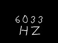 6033 hz