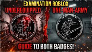 Examination roblox ONE MAN ARMY and UNDEREQUIPPED