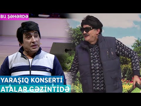 Bu Şəhərdə - Atalar Gəzintidə (YarAşıq Konserti Noyabr 2023)