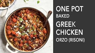 One Pot Baked Greek Chicken Orzo Risoni