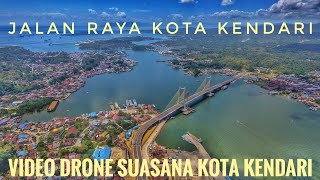 Video Drone Jalan Raya Kota Kendari part 1