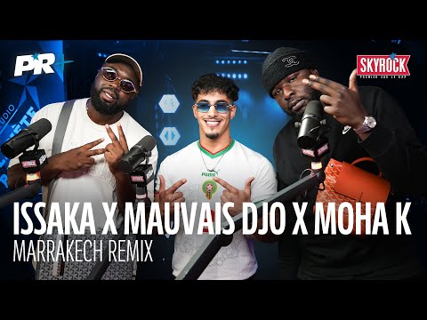 Issaka X Mauvais Djo X MohaK Marrakech Remix PR 