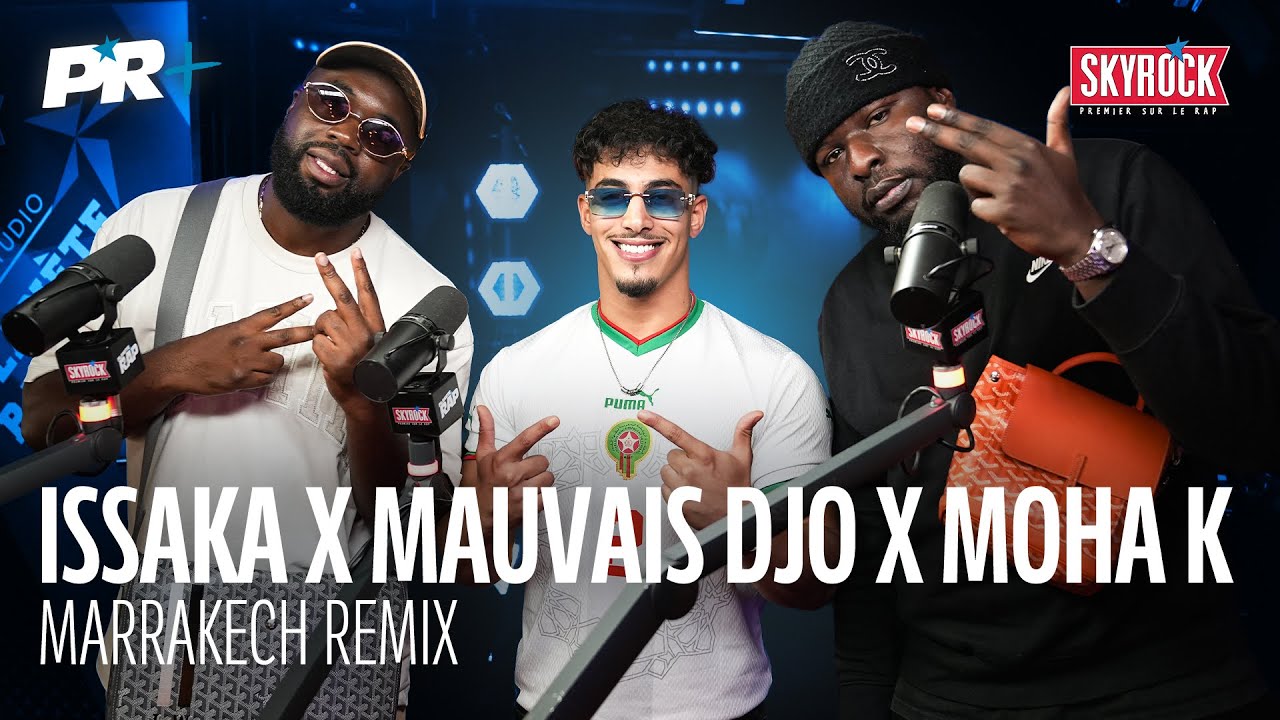 Issaka x Mauvais Djo x MohaK - Marrakech remix 