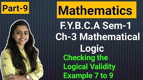 FYBCA | Mathematics | Ch-3 | Part-9 | Mathematical Logic | Sem-1 | By Divya Kathiriya