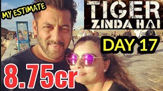 TIGER ZINDA HAI BOX OFFICE COLLECTIONS DAY 17 | INDIA | MY ESTIMATE | SALMAN KHAN