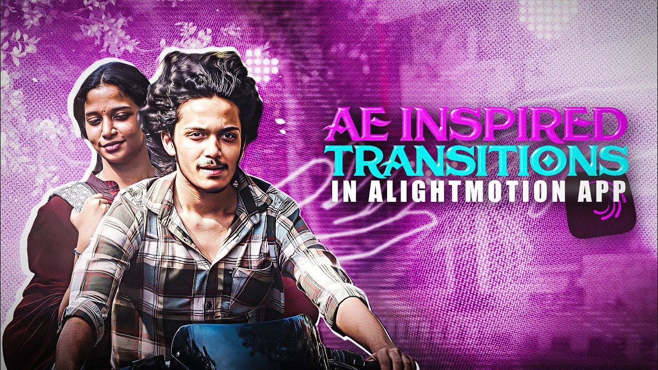 AE Inspired Transitions for Alight Motion | Smooth, Shake, Blur, + Free Presets!