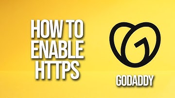 How To Enable Https GoDaddy Tutorial