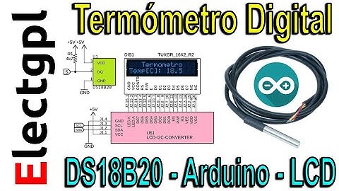 Sensor de Temperatura DS18B20 con Arduino y LCD