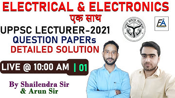 #1 | ELECTRICAL & ELECTRONICS एक साथ | UPPSC LECTURER-2021 QUESTION PAPERs  DETAILED SOLUTION | LIVE