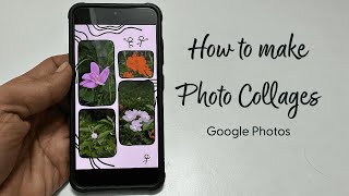 How to make Photo Collage in Google Photos - Free Photo Collage Maker screenshot 4