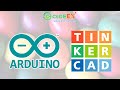 How to use ARDUINO on TINKERCAD - Arduino Course #01b