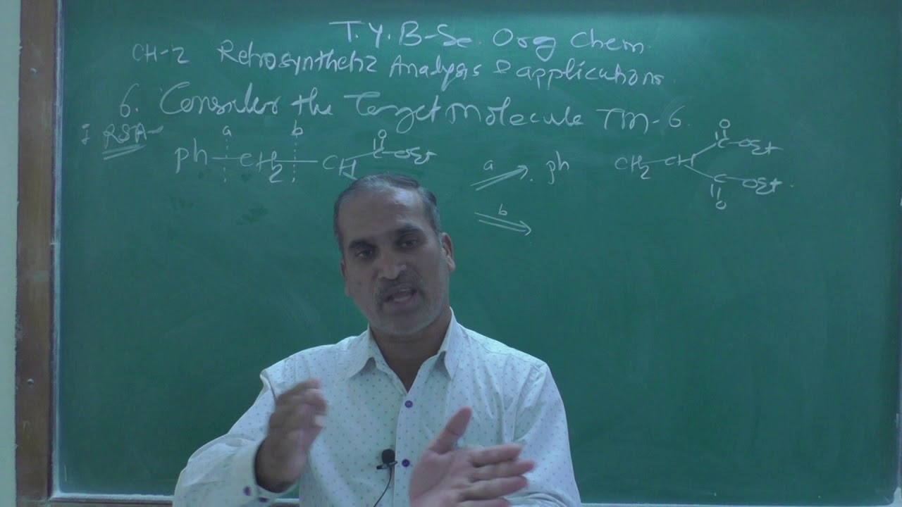 Lect-7 T.Y.B.Sc. Sem-IV ( CH-2 Retrosynthetic analysis & applications) Org Chem
