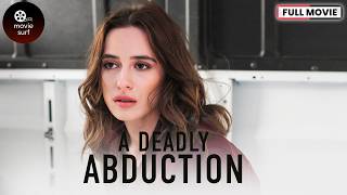 A Deadly Abduction