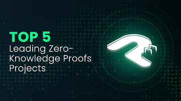Top 5 Leading Zero-Knowledge Proofs Projects