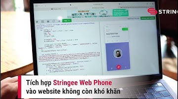 Tích hợp tính năng Webphone. Xây dựng 100% dựa trên Stringee JavaScript SDK