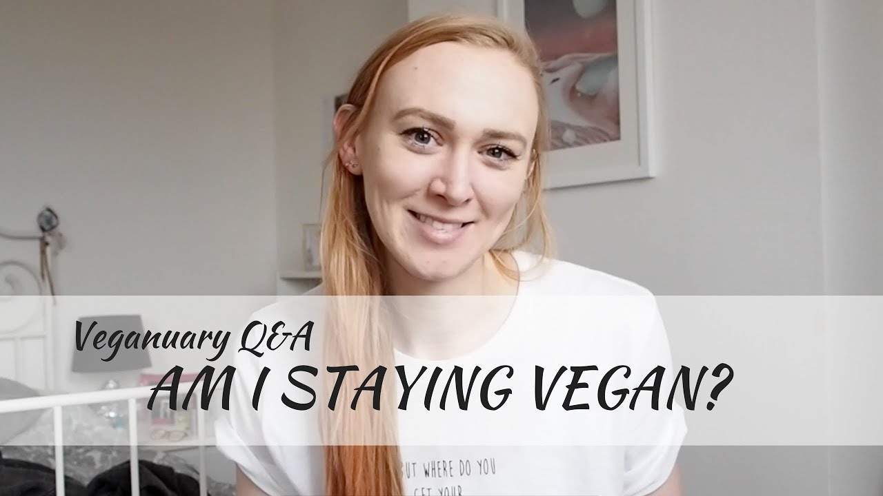 Am I Staying Vegan? Veganuary Q&A - YouTube