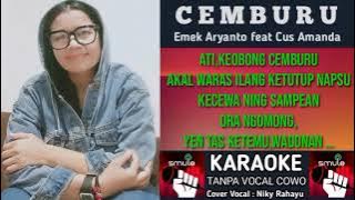 Karaoke Duet || CEMBURU || Tanpa Vocal Cowok (Vocal: Emek Aryanto Feat Cus Amanda)