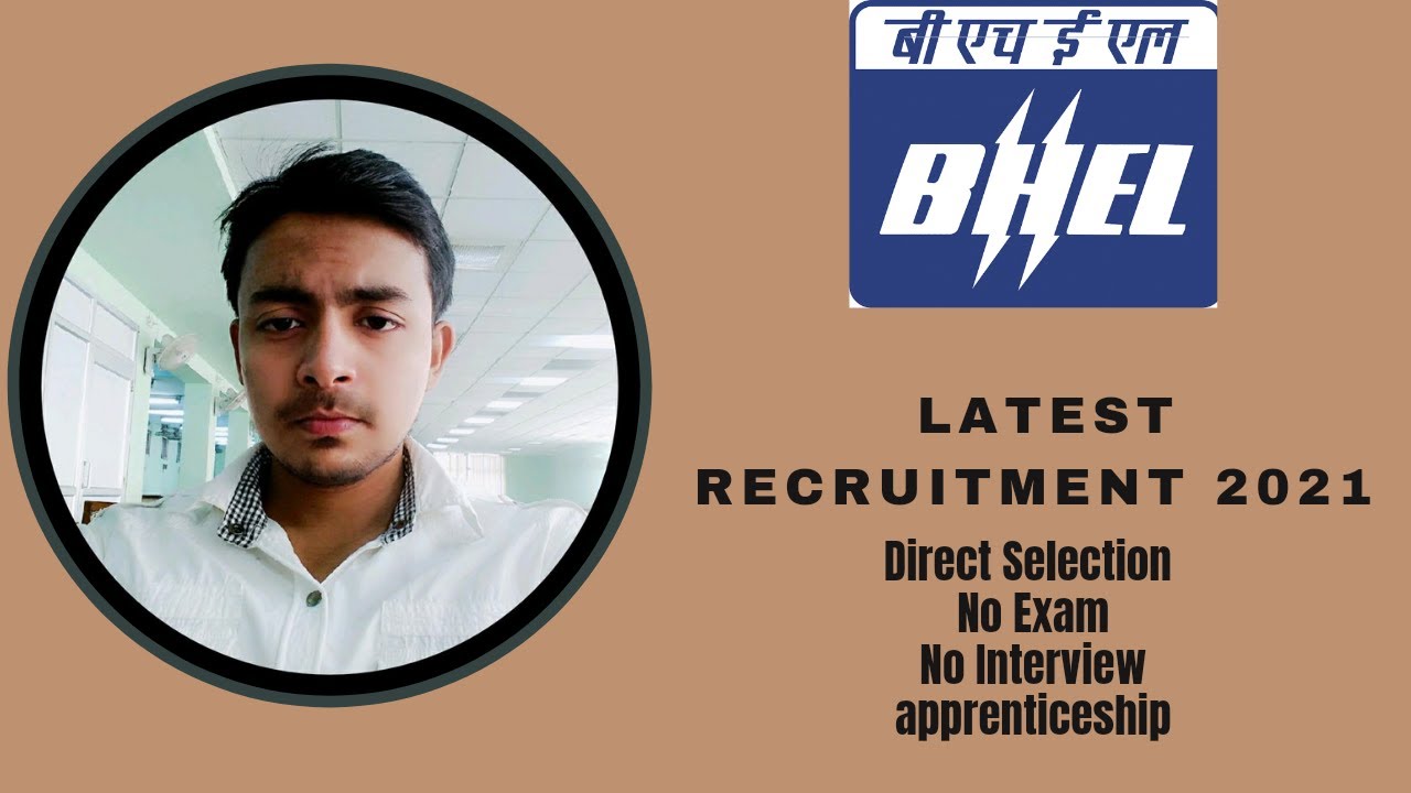 BHEL Recruitment 2021 | B.E / B.Tech / Diploma | Latest Job Update