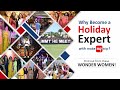 Why become a holiday expert with makemytrip