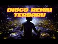 DISCO REMIX ERA 80 90 S DJ NONSTOP NIGHT FULL BASS QUALITY OK PARTY DANCE VOL.02