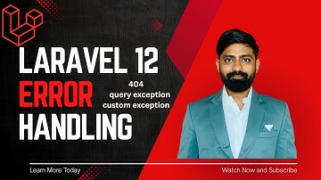 Laravel 12 Error Handling | Real-World Examples: 404, Query Exception & Custom Exception