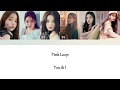 PINK LOOP "YOU &amp; I" [LYRICS/ROM/VOSTFR]