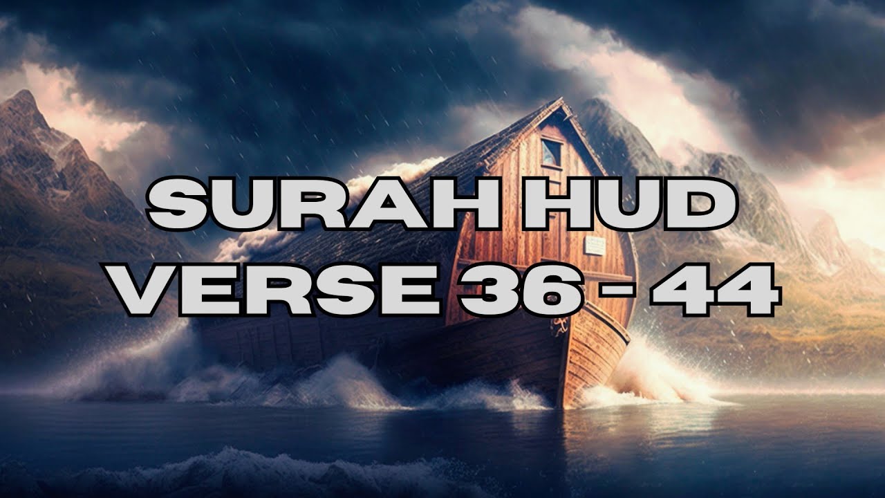 surah-hud-11-verse-36-44-recitation-by-shaykh-mohamed-ibn-hassan