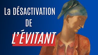 L’Évitant et les Stratégies de Désactivation