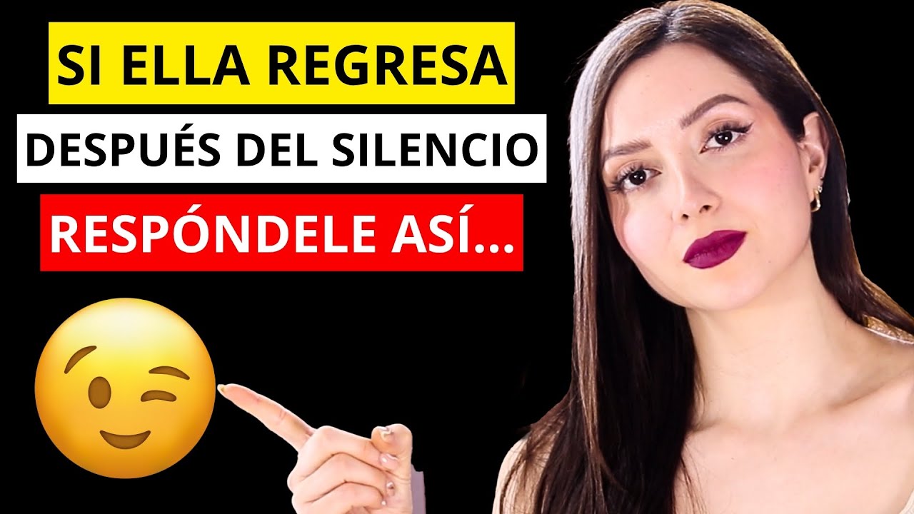 🔴 7 claves para RESPONDER cuando ELLA VUELVE después del SILENCIO