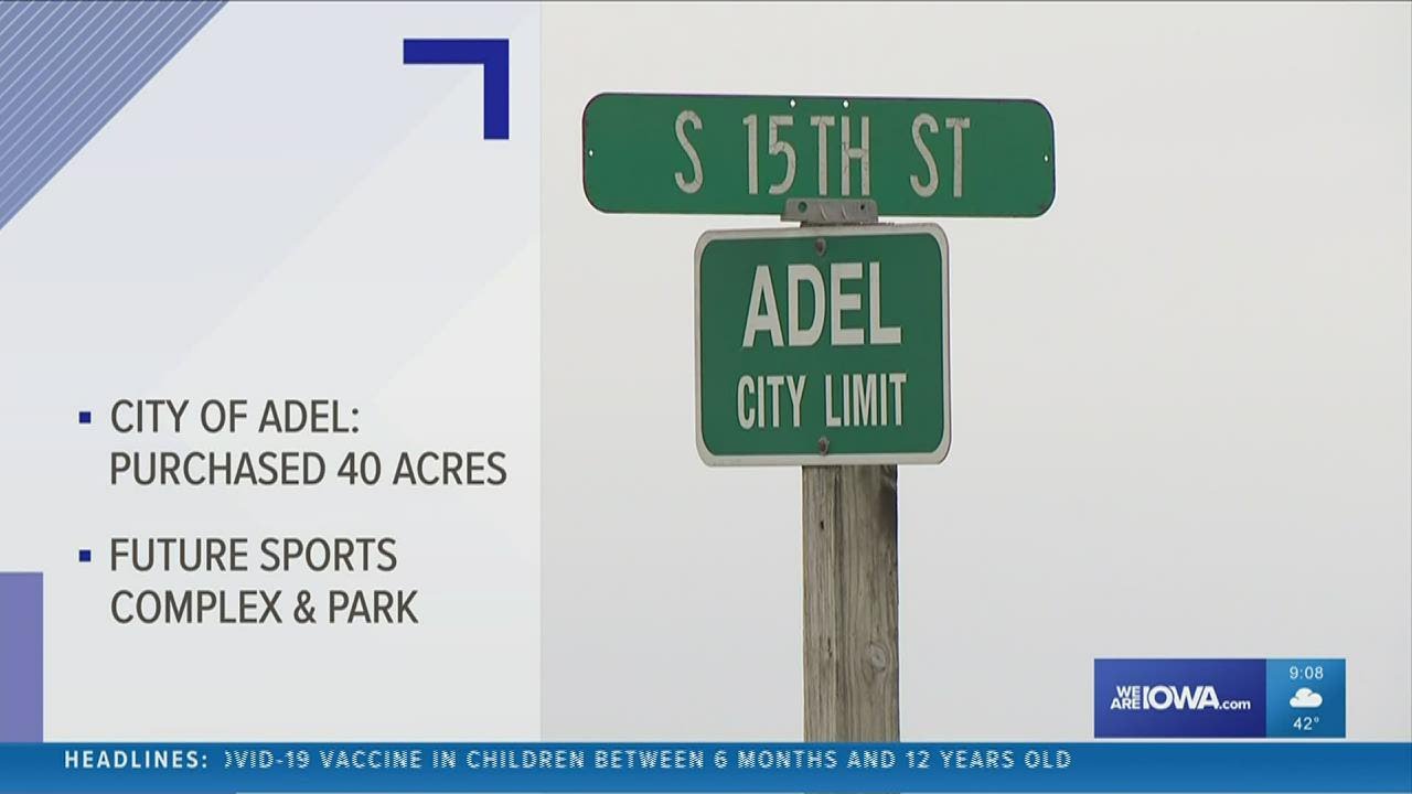 City of Adel buys 40 acres of land YouTube