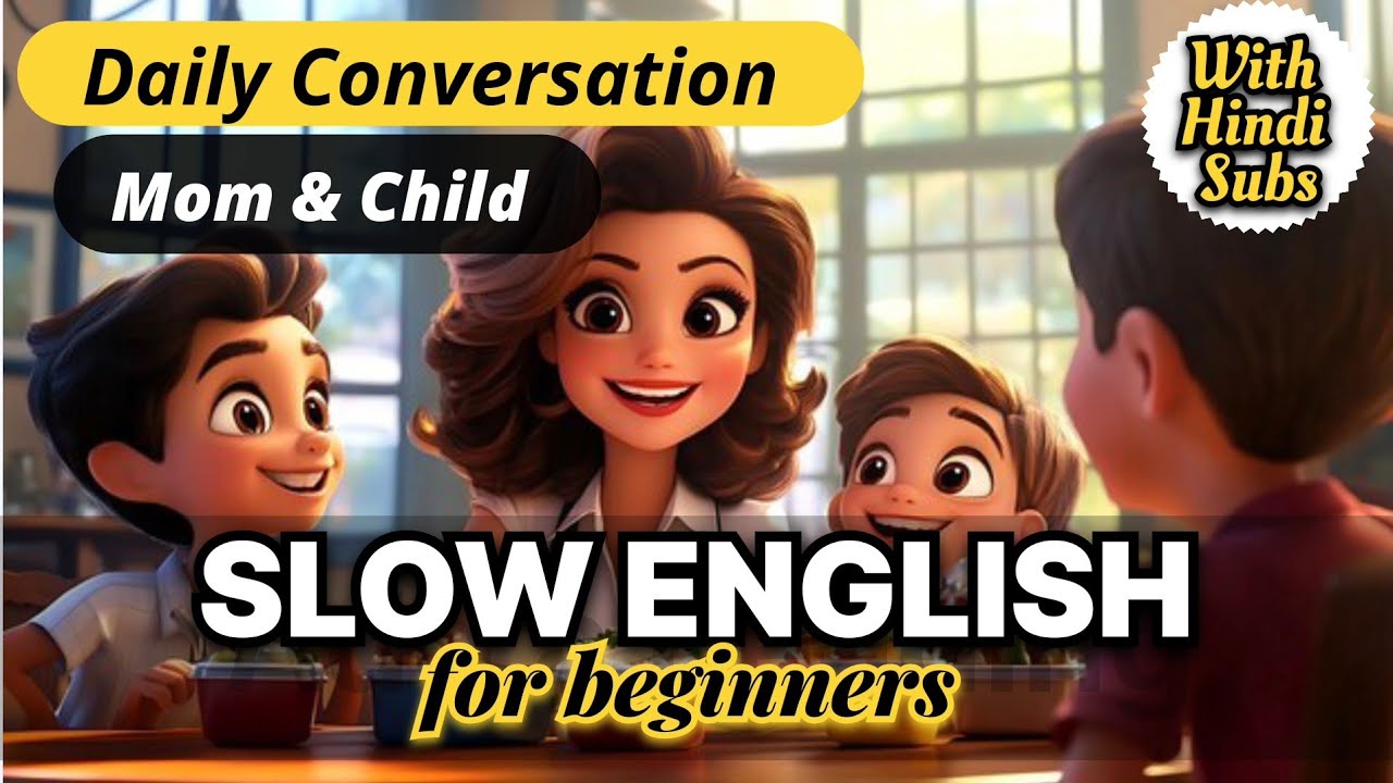 Mom and Child Daily Conversation | Slow English for Beginners 