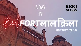 A Day In Red Fortलल कल History Vlog Kkbj Vlogs