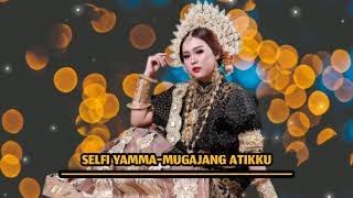 Selfi Yamma Lida || COVER lagu bugis Mugajang atikku Cipt. Amir Syam