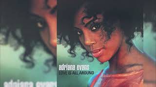 Adriana Evans  Love Is All Around mo Bump Remix