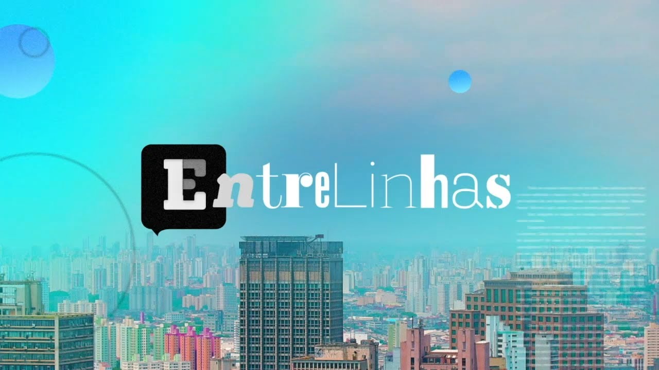 Entrelinhas - episódio 02 | 26/11/2021